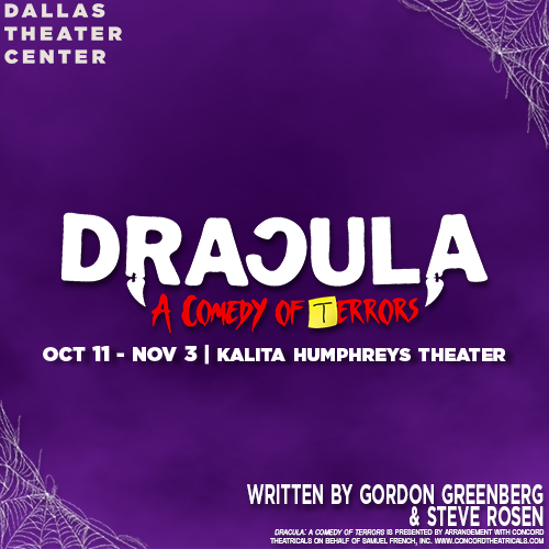 DRACULA: A COMEDY OF TERRORS & More Lead Dallas' Fall 2024 Top Theatre Shows Image