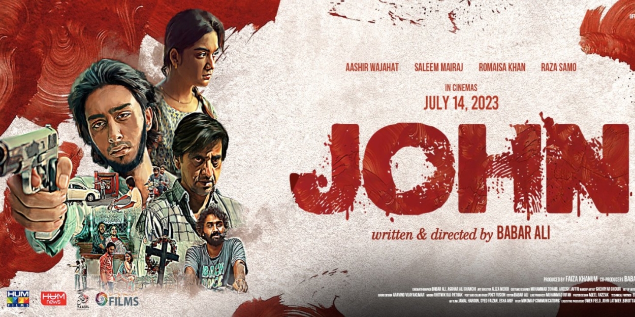 Babar Ali's Pakistani Crime Thriller JOHN Set For International Debut At Asian World Film Festival 