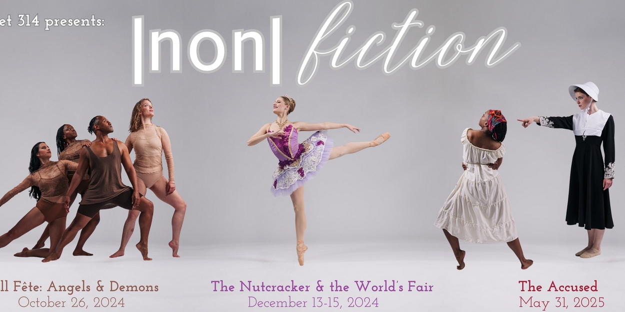 Ballet 314 Reveals 6th Season Featuring Three MainStage Performances  Image