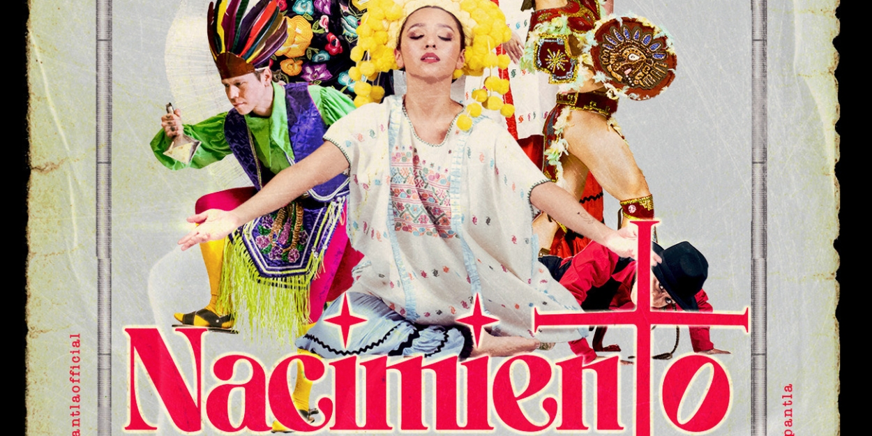 Ballet Nepantla Brings Nacimiento To Brava Theater Center For The Holiday Season  Image