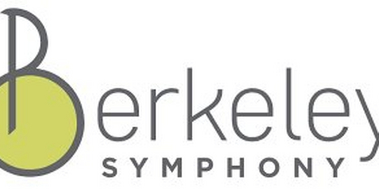 Berkeley Symphony Presents CALIFORNIA CONNECTIONS On November 19 