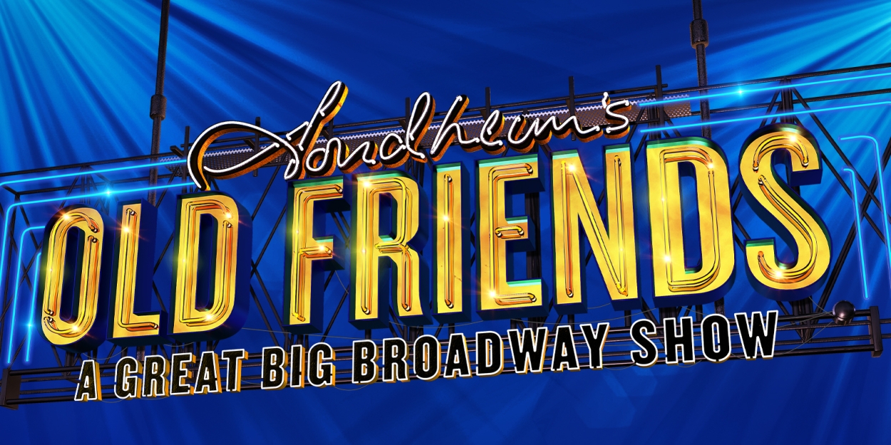 Beth Leavel, Ryan McCartan, Gavin Lee & More Join STEPHEN SONDHEIM’S OLD FRIENDS