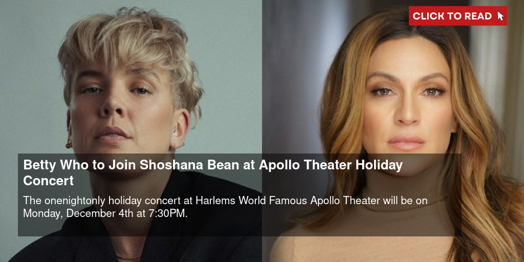 Betty Who to Join Shoshana Bean at Apollo Theater Holiday Concert - Vimarsana News