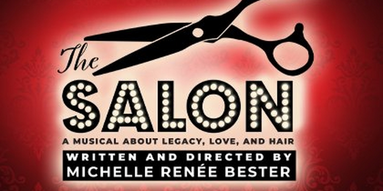 Black Ensemble Theater to Present THE SALON Beginning Next Month  Image