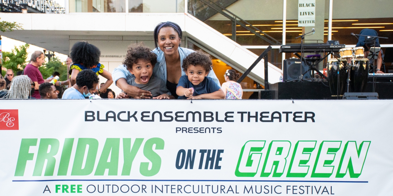 Black Ensemble Theatre's FRIDAYS ON THE GREEN Return July 21  Image