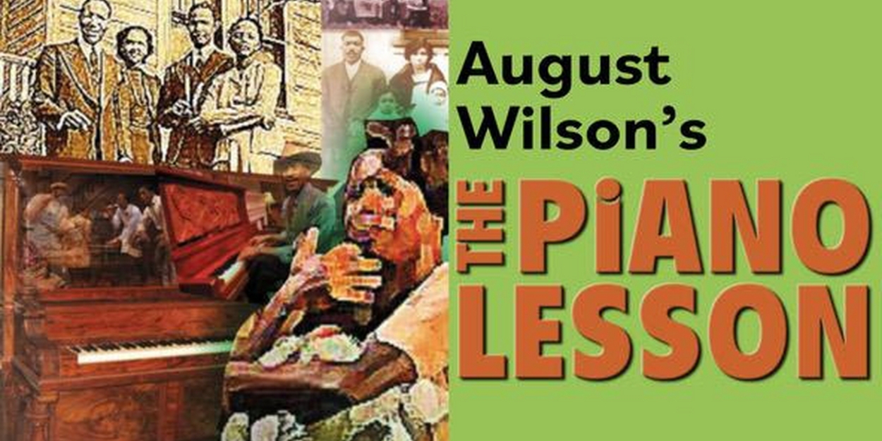 Black Theatre Troupe Presents August Wilson's Iconic PIANO LESSON 