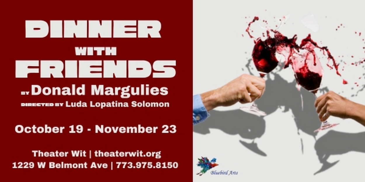 Bluebird Arts to Present DINNER WITH FRIENDS By Donald Margulies Beginning in October  Image