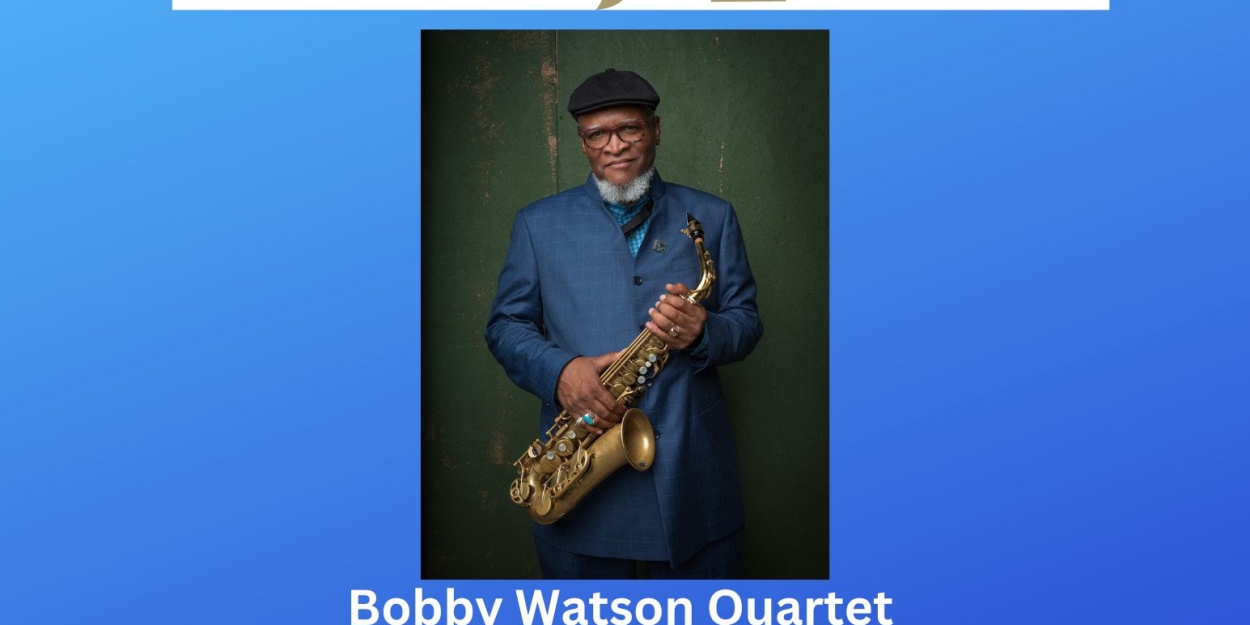 Bobby Watson Quartet Comes to the Broward Center for the Performing Arts' Amaturo Theater  Image