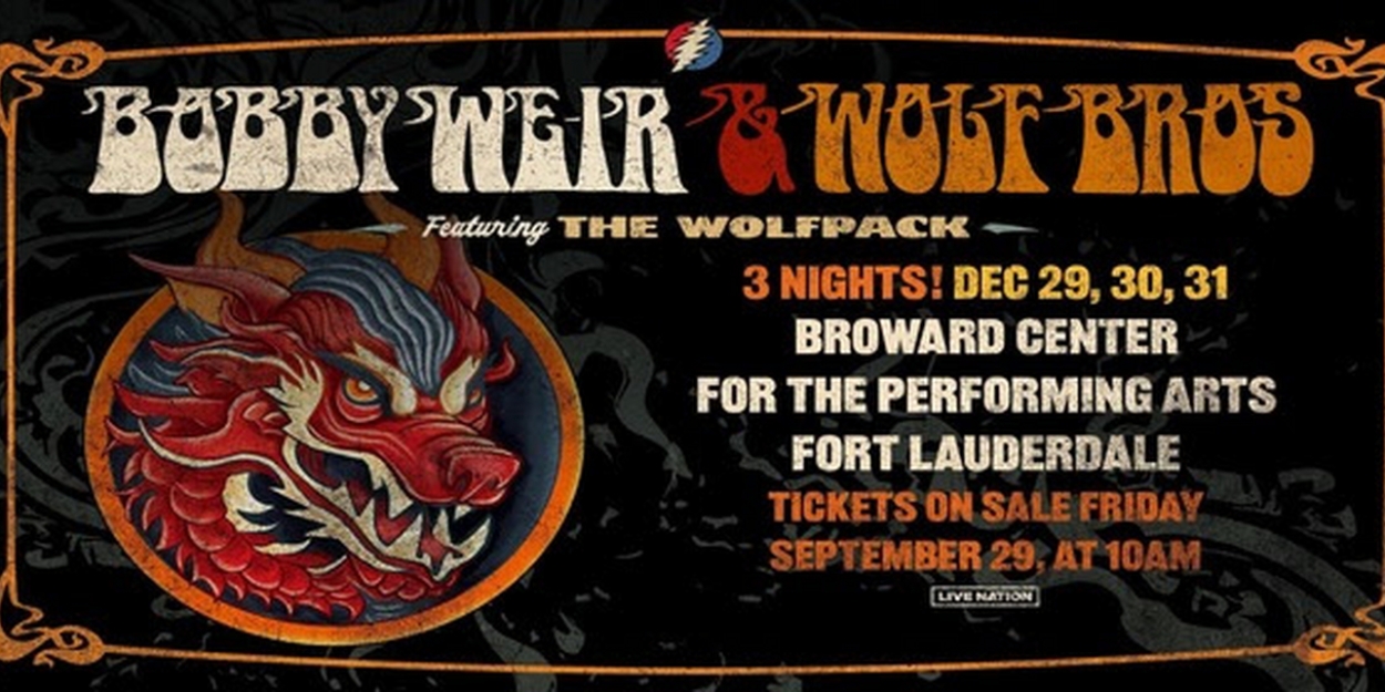 Bobby Weir & Wolf Bros Featuring the Wolfpack to Ring in 2024 With Three Nights in Fort Lauderdale 