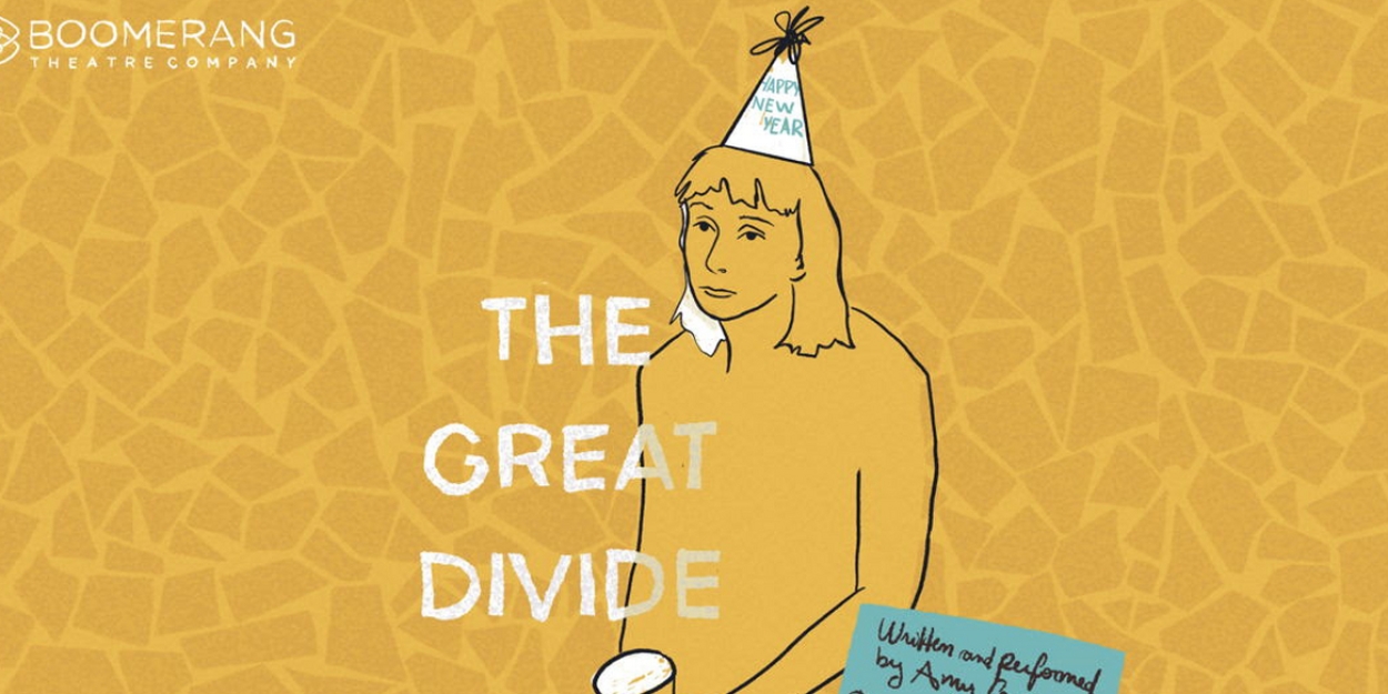 Boomerang Theatre Company Presents The World Premiere Of THE GREAT DIVIDE 
