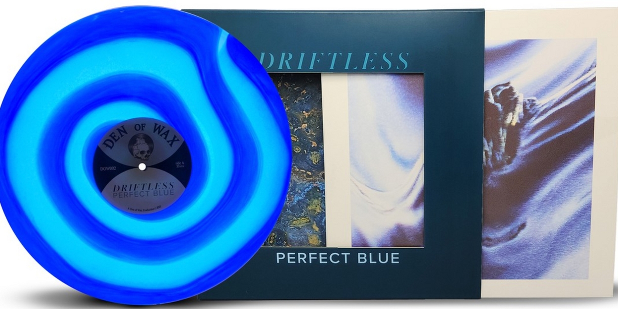 Boutique Record Label Den Of Wax Releases Deluxe Vinyl Edition Of Driftless 'Perfect Blue'  Image