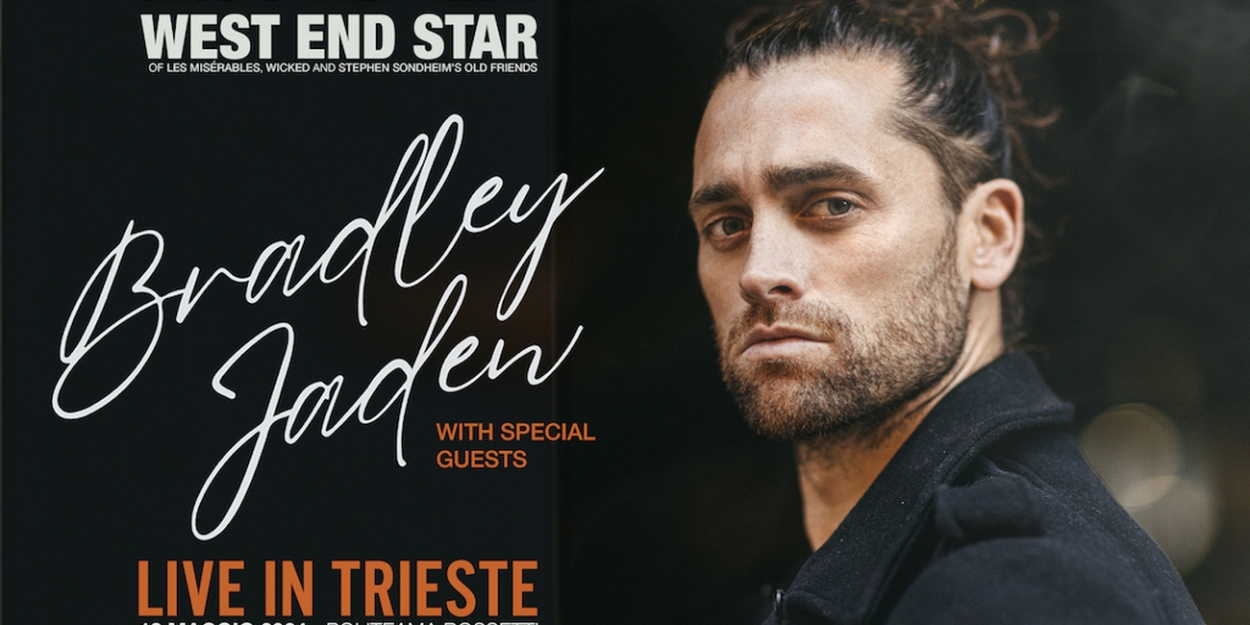 Bradley Jaden to Perform For One Night In Trieste This Month 