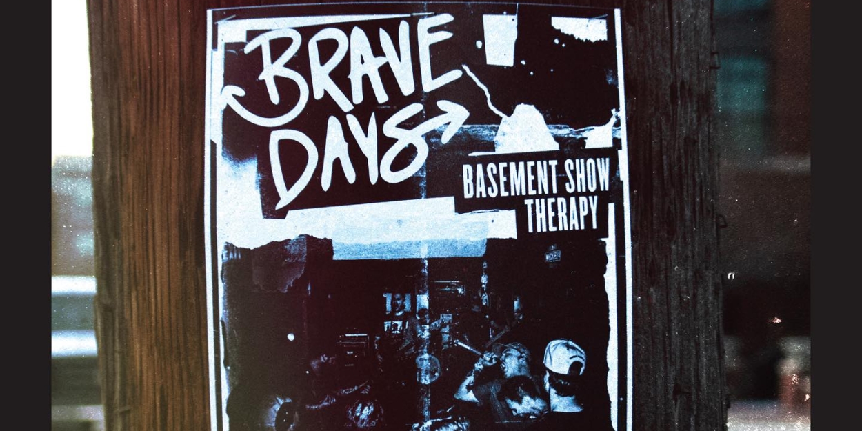 Brave Days Releases 'Basement Show Therapy'  Image