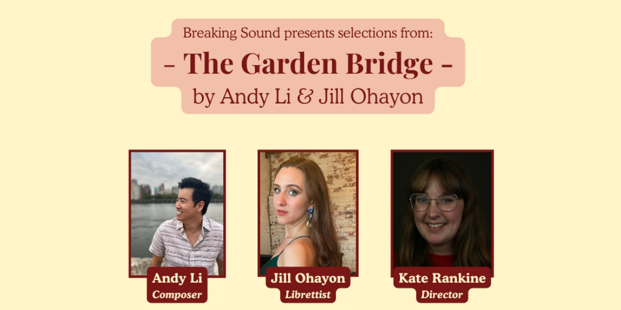 Breaking Sound To Present Selections From THE GARDEN BRIDGE Photo