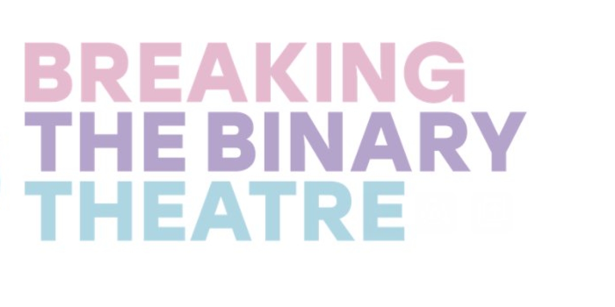 Breaking the Binary Theatre to Launch New Musicals Program with SOLDIERGIRLS 