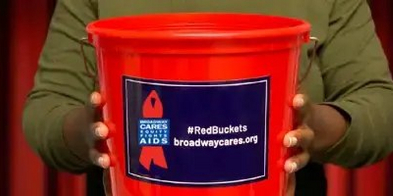 Broadway Cares' Red Buckets Fundraising Return To Theaters Tonight 