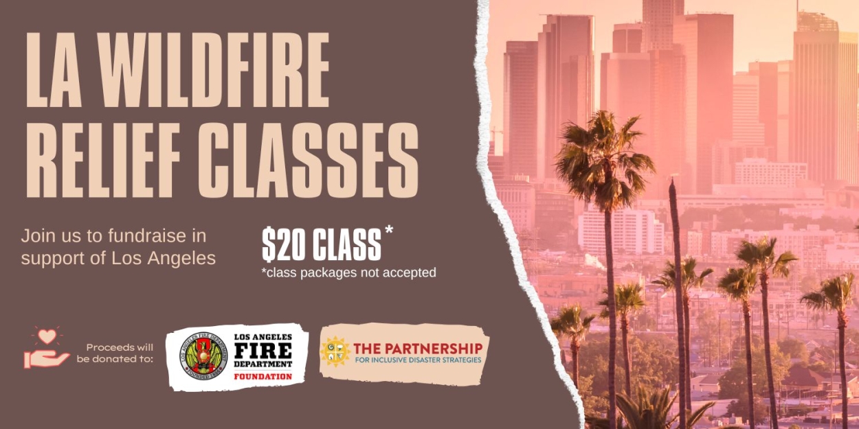 Broadway Dance Center to Host Dance Classes in Support of LA Wildfire Relief Efforts  Image