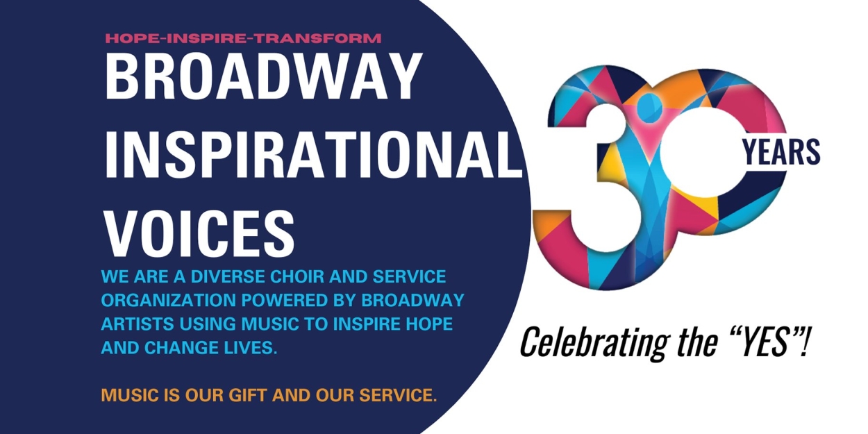 Broadway Inspirational Voices Launches 30th Anniversary Season With Celebratory Concert  Image