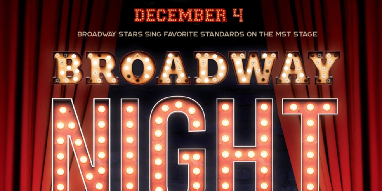 Broadway Night Comes To The Mile Square Theatre Next Week 