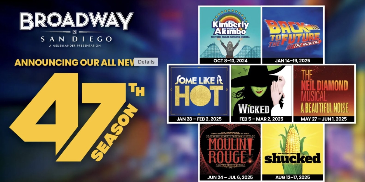 Broadway San Diego Reveals 24-25 Season, Featuring KIMBERLY AKIMBO, BACK TO THE FUTURE, and More