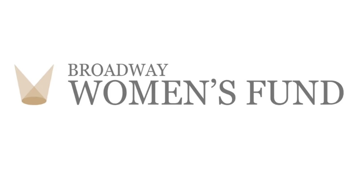 Broadway Women’s Fund Announces 2026’s Women to Watch on Broadway; Full List Broadway Women’s Fund Announces 2026’s Women to Watch on Broadway; Full List