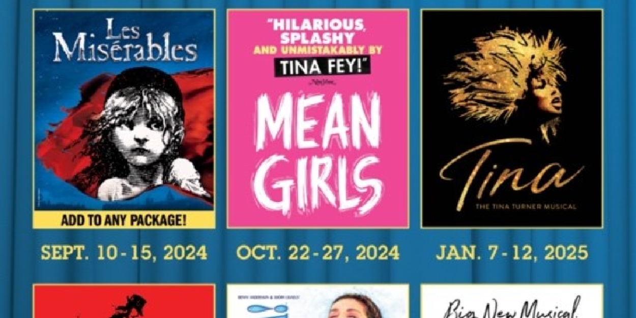 MEAN GIRLS, PRETTY WOMAN, and More Set For Broadway in Norfolk 2024-2025 Season 