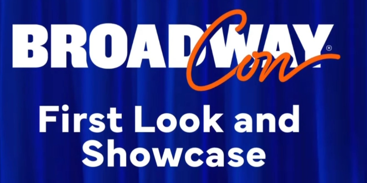 BroadwayCon 2024 FIRST LOOK AND SHOWCASE To Include THE NOTEBOOK, A WONDERFUL WORLD, and More Photo