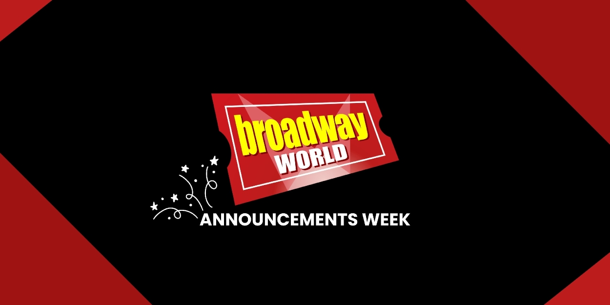 BroadwayWorld’s Big Week of Announcements - What You Missed! Photo