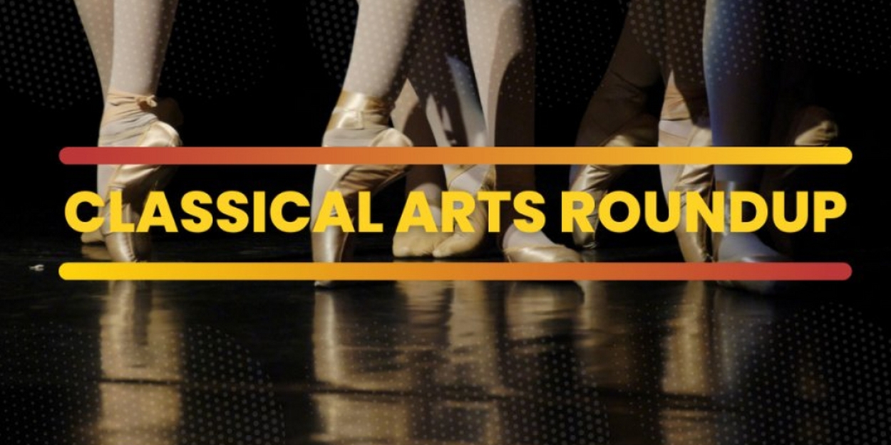 BroadwayWorld's East Coast Summer 2023 Classical Arts Top Picks 