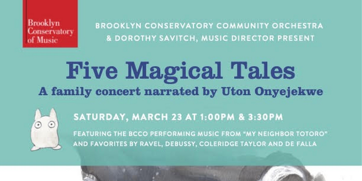 Brooklyn Conservatory Community Orchestra to Present Family Concert FIVE MAGIC TALES in Ma Photo