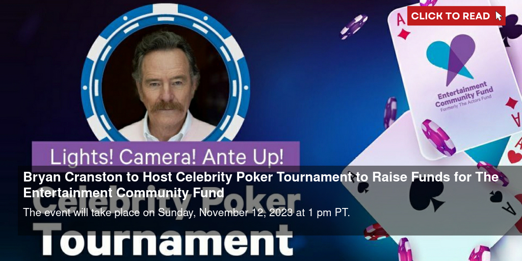 Bryan Cranston to Host Celebrity Poker Tournament to Raise Funds for The Entertainment Community Fund - Vimarsana News