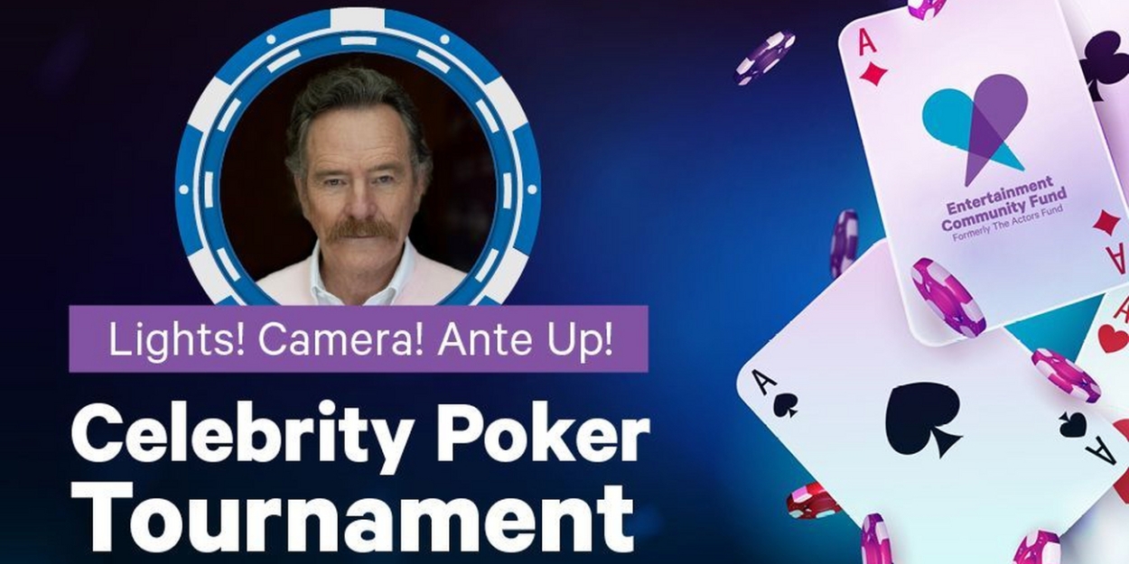 Bryan Cranston to Host Celebrity Poker Tournament to Raise Funds for The Entertainment Community Fund 