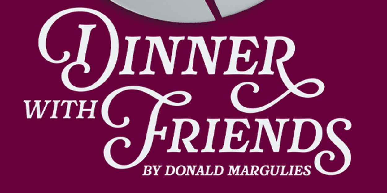 Bridge Players Theatre Company Presents DINNER WITH FRIENDS  Image