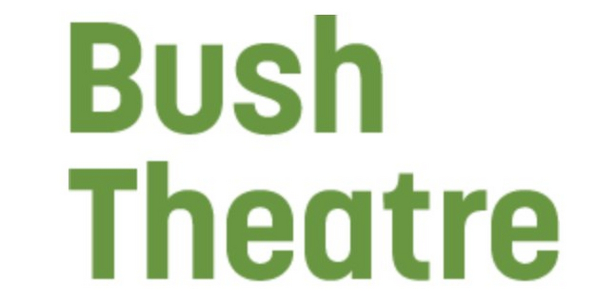 Bush Theatre Receives Major Grant From 'Staged By Jerwood'  Image