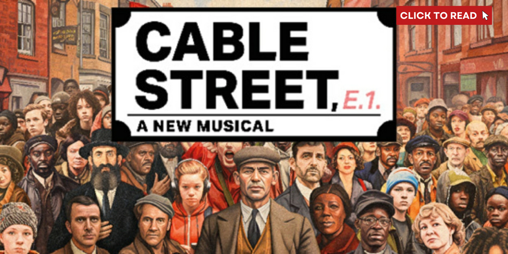 CABLE STREET Will Return at Southwark Playhouse ELEPHANT This Autumn - Vimarsana News