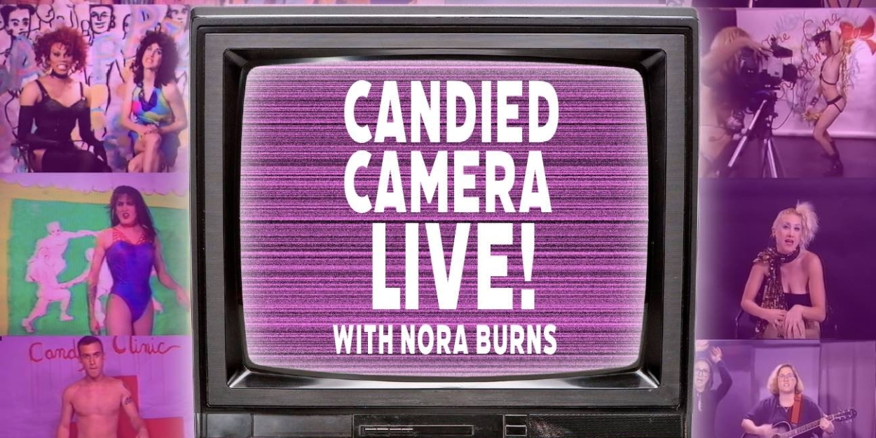 La MaMa Presents CANDIED CAMERA LIVE! The On-Stage Variety Show Celebrating The 30th Anniversary Of The 'Storied' Public Access TV Program 