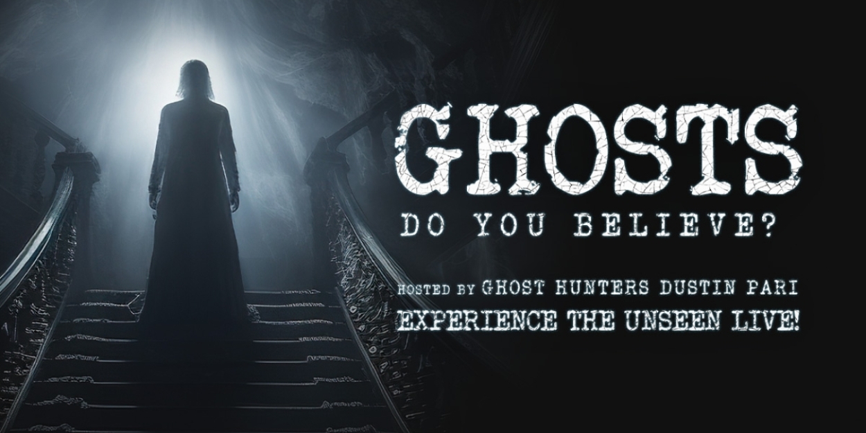 Dustin Pari to Host GHOSTS: DO YOU BELIEVE? at Southern Theatre This Spring 