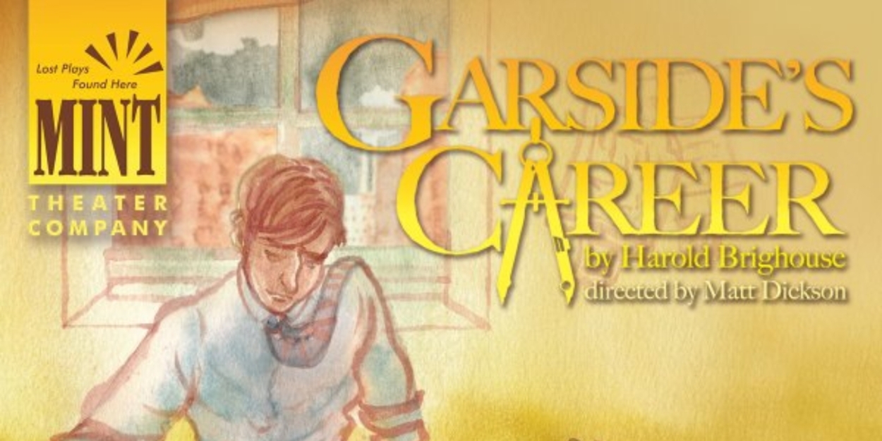 GARSIDE'S CAREER World Premiere Cast Announced At Mint Theater Company  Image