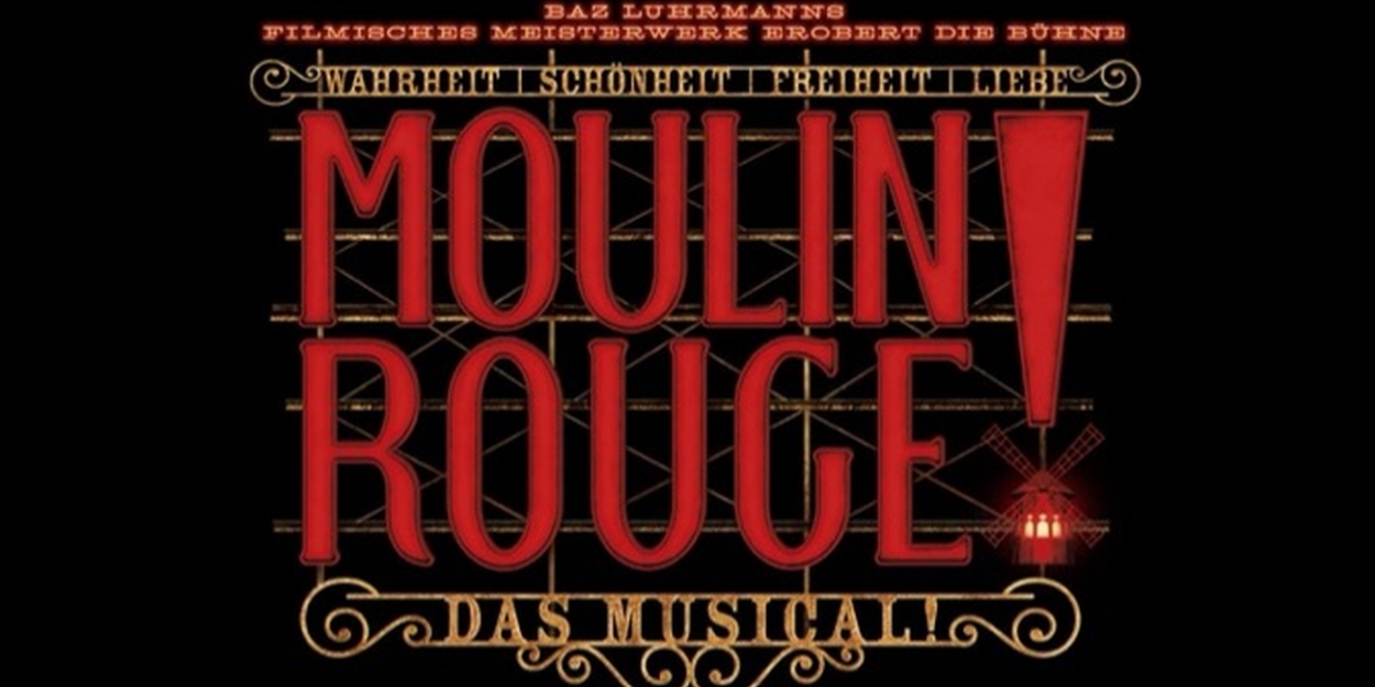 CASTING CALL: La producción alemana de MOULIN ROUGE! busca su nuevo reparto  Image