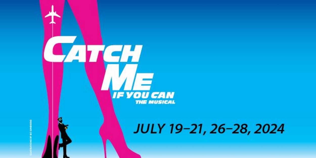 CATCH ME IF YOU CAN Comes to City Circle Theatre Company