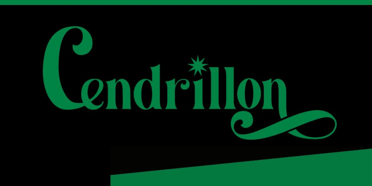 CENDRILLON [CINDERELLA] Announced At Steinmetz Hall  Image