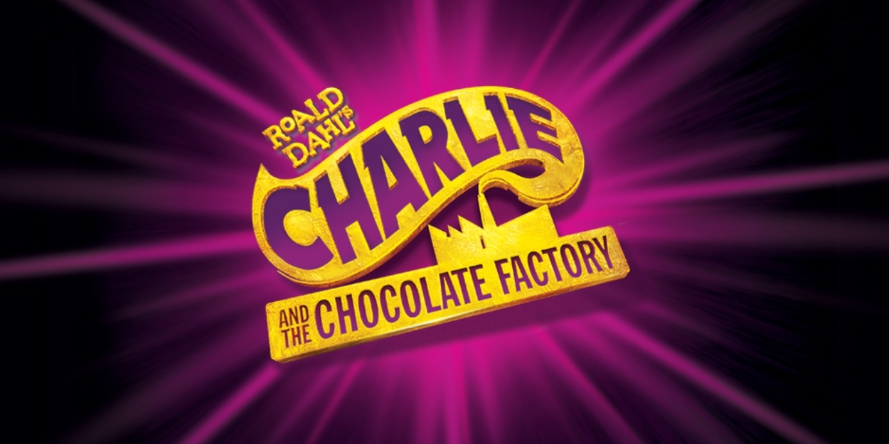 CHARLIE AND THE CHOCOLATE FACTORY Comes to the Growing Stage  Image