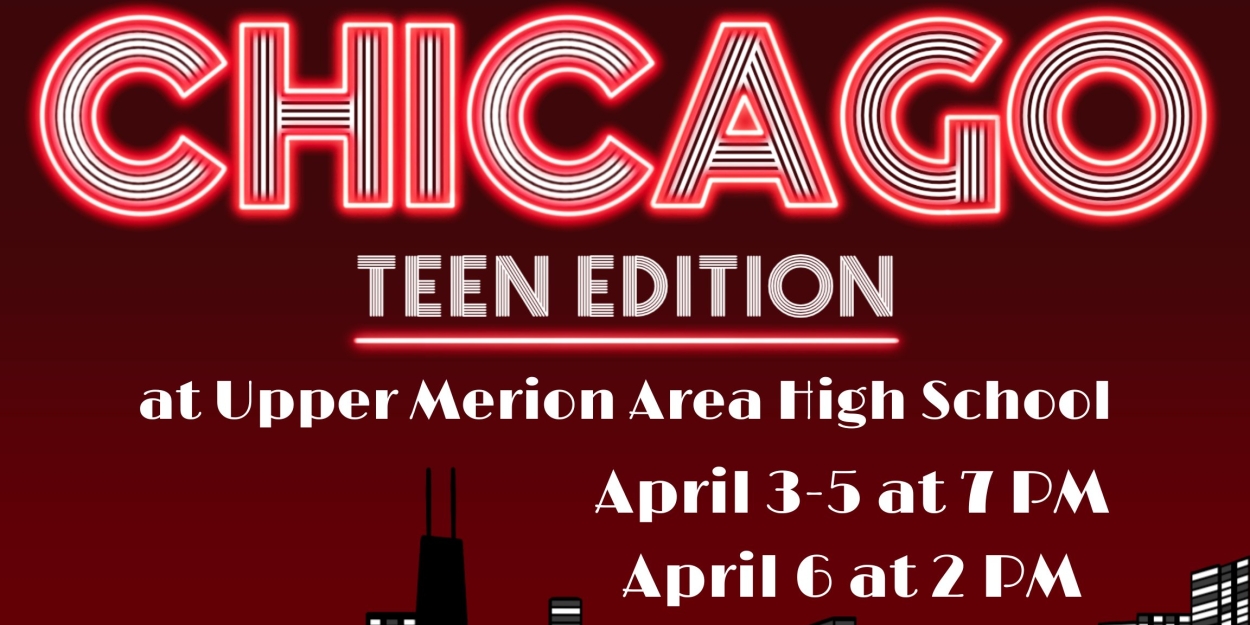 CHICAGO: TEEN EDITION to Play at Upper Merion Underground Players  Image