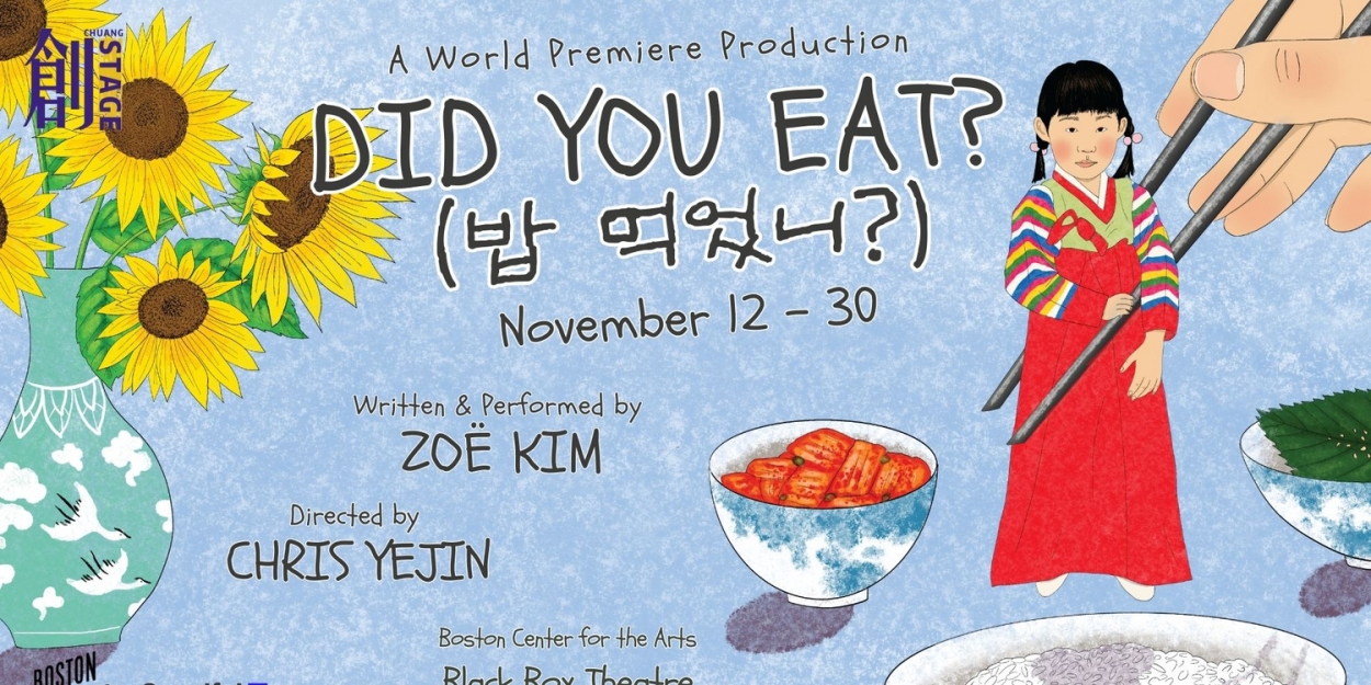 Chuang Stage And Seoulful Productions Announce World Premiere Of DID YOU EAT? (밥 먹었니?)  Image