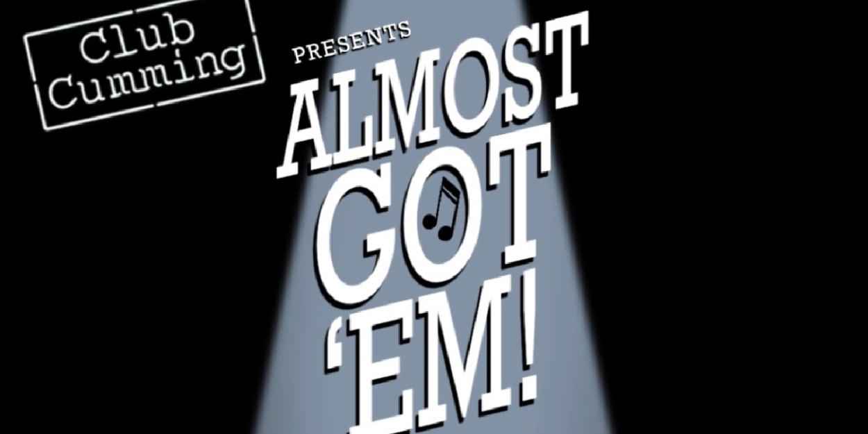 Marc Kudisch, Brooks Ashmanskas & More to Star in ALMOST GOT 'EM! at Club Cumming 
