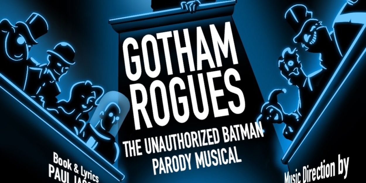 Club Cumming To Presesnt Act Two of Paul Iacono and Mark Kudisch's Unauthorized Batman Parody GOTHAM ROGUES  Image