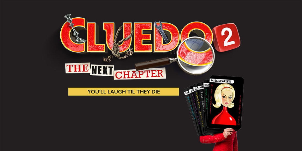 CLUEDO 2 - THE NEXT CHAPTER Will Embark on UK Tour in 2024 