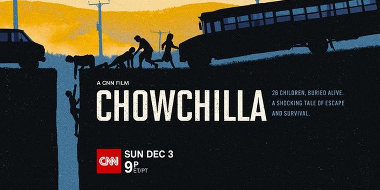 CNN's CHOWCHILLA Documentary to Premiere on Sunday 