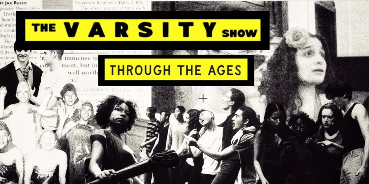 COLUMBIA UNIVERSITY'S VARSITY SHOW THROUGH THE AGES Comes To 54 Below This March  Image