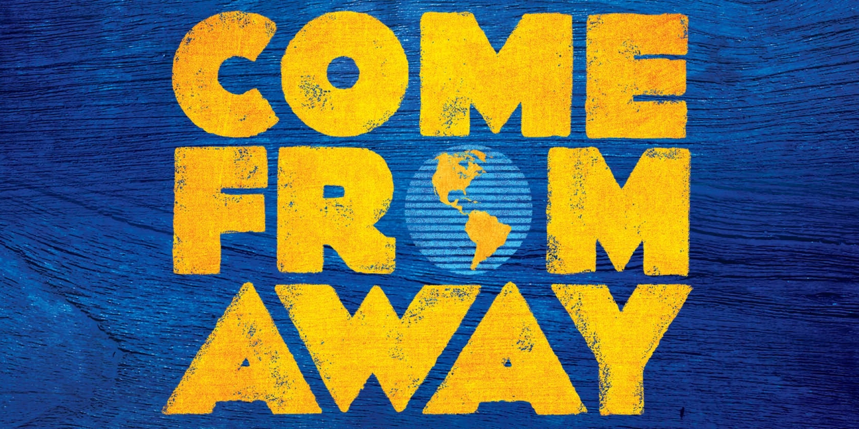 COME FROM AWAY Comes To Alberta Bair Theater Next Month Photo